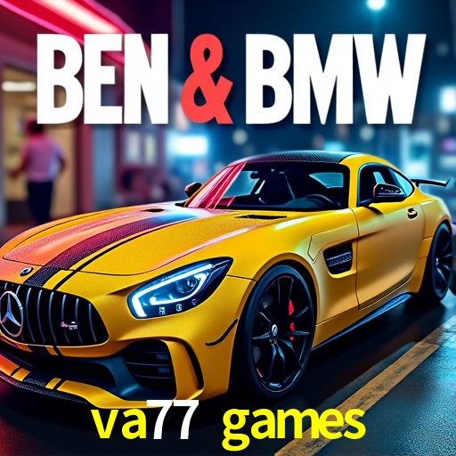 va77 games: Seu Cassino Premiado com Pagamentos Rápidos