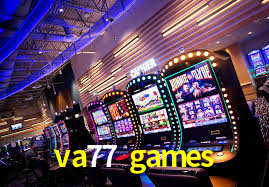 va77 games bet